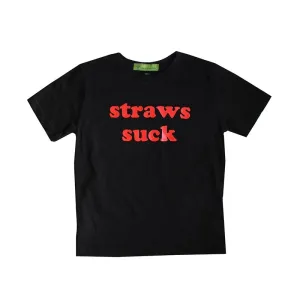 Straws Suck  - T Shirts